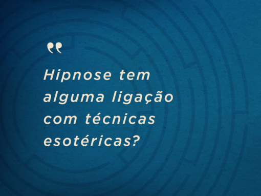 Hipnose tem alguma ligação com técnicas esotéricas?